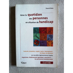 Gérer la vie quotidienne des personnes en situation de handicap