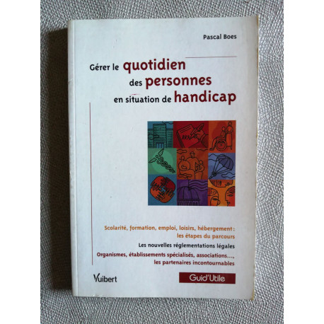 Gérer la vie quotidienne des personnes en situation de handicap