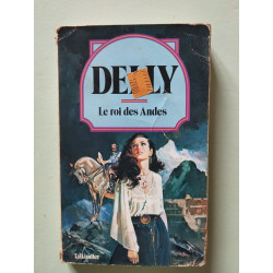 Le Roi des Andes (Collection Delly)