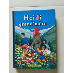 Heidi grand'mere suite inedite de heidi et heidi grandit