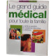 Le grand guide médical pour toute la famille - La santé au...