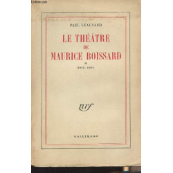 Le Théâtre de Maurice Boissard I (1907-1914)