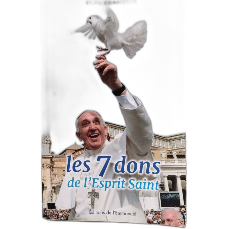 Les 7 dons de l'esprit-saint: Catéchèses