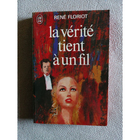 La vérité tient à un fil