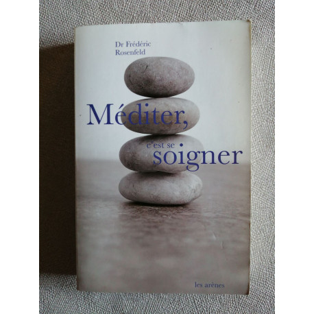 Méditer c'est se soigner