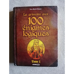 grimoire aux 100 enigmes logiques tome 1