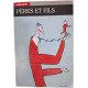 Pères et Fils. Masculinités aujourd'hui