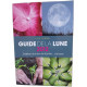 Guide de la Lune: La Lune et ses influences