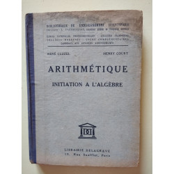 Arithmétique Initiation à l'algèbre
