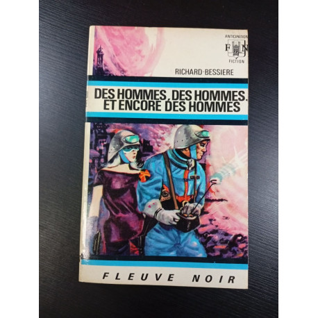 Des hommes des hommes et encore des hommes