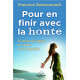 Pour en finir avec la honte