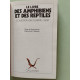 Le Livre des amphibiens et des reptiles