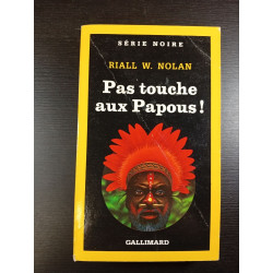 Pas touche aux Papous