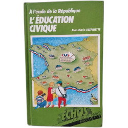 L'Éducation civique : à l'école de la République