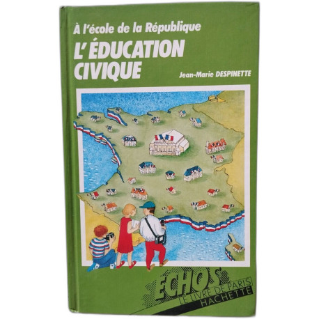 L'Éducation civique : à l'école de la République