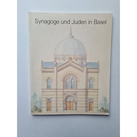 Synagoge und Juden in Basel