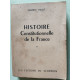 HISTOIRE Constitutionnelle de la France - tome 1