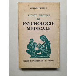 Vingt leçons de psychologie médicale