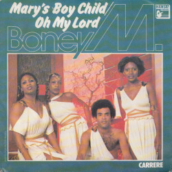 Mary's Boy Child / Oh My Lord
