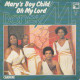 Mary's Boy Child / Oh My Lord