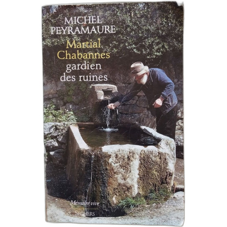 Martial Chabannes gardien des ruines
