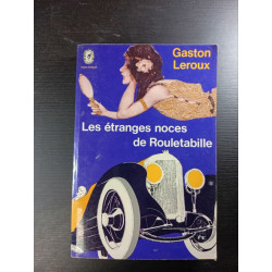 Les étranges noces de Rouletabille