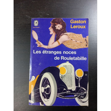 Les étranges noces de Rouletabille