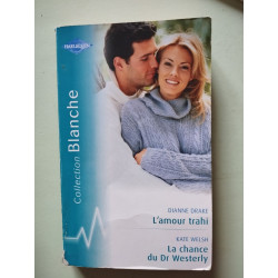 L'amour trahi - La chance du Dr Westerly