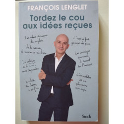 Tordez le cou aux idées reçues