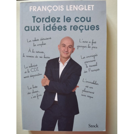 Tordez le cou aux idées reçues