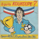 A Qui La Koukoupe