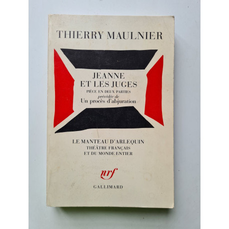 Jeanne et les juges / Un Procès d'abjuration: Pièce en deux parties