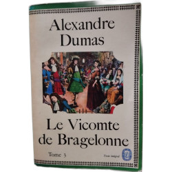 Le Vicomte de Bragelonneme - Tome 3