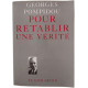 Pour Retablir Une Verite