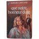Que notre bonheur dure