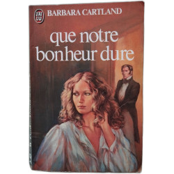 Que notre bonheur dure