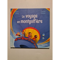 Le voyage en montgolfière