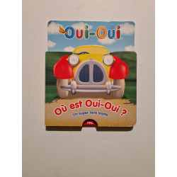 Où est Oui-Oui ?: Un super livre tirette