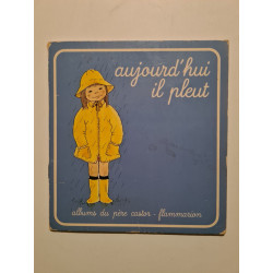 Aujourd'hui il pleut