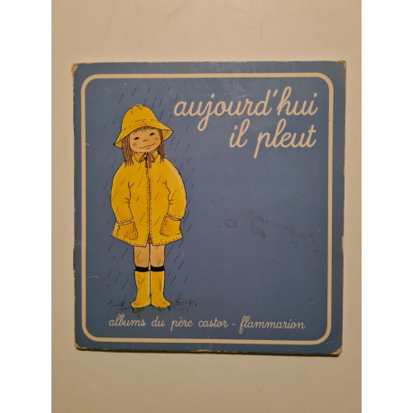 Aujourd'hui il pleut