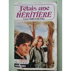 J´étais une héritière
