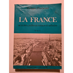 La France. Tome 2 Activites Milieux Ruraux Et Urbains