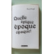 Quelle epique epoque opaque: Semi-poche
