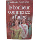Le bonheur commence à l'aube