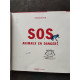 SOS ANIMAUX EN DANGER