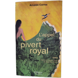 L'appel du pivert royal