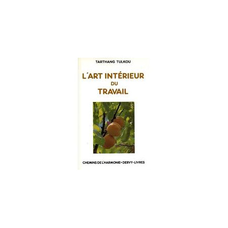 L'ART INTERIEUR DU TRAVAIL