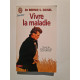 Vivre la maladie