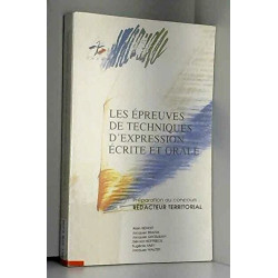Les épreuves de techniques d'expression écrite et orale :...