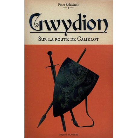 Gwydion Tome 1 : Sur la route de Camelot